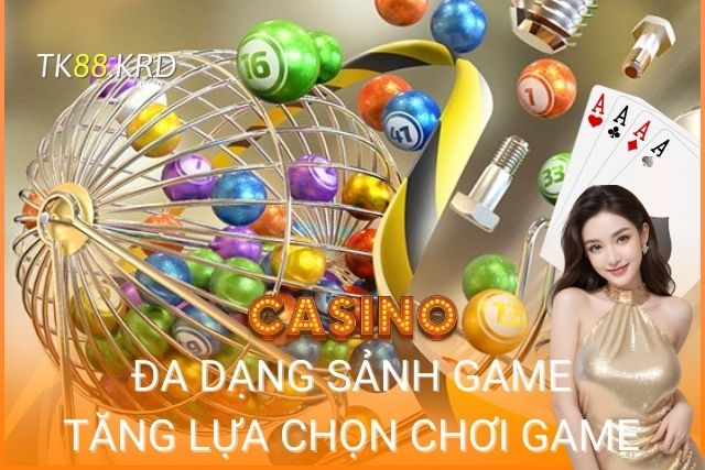 TK88 cung cấp đa dạng các sảnh chơi online